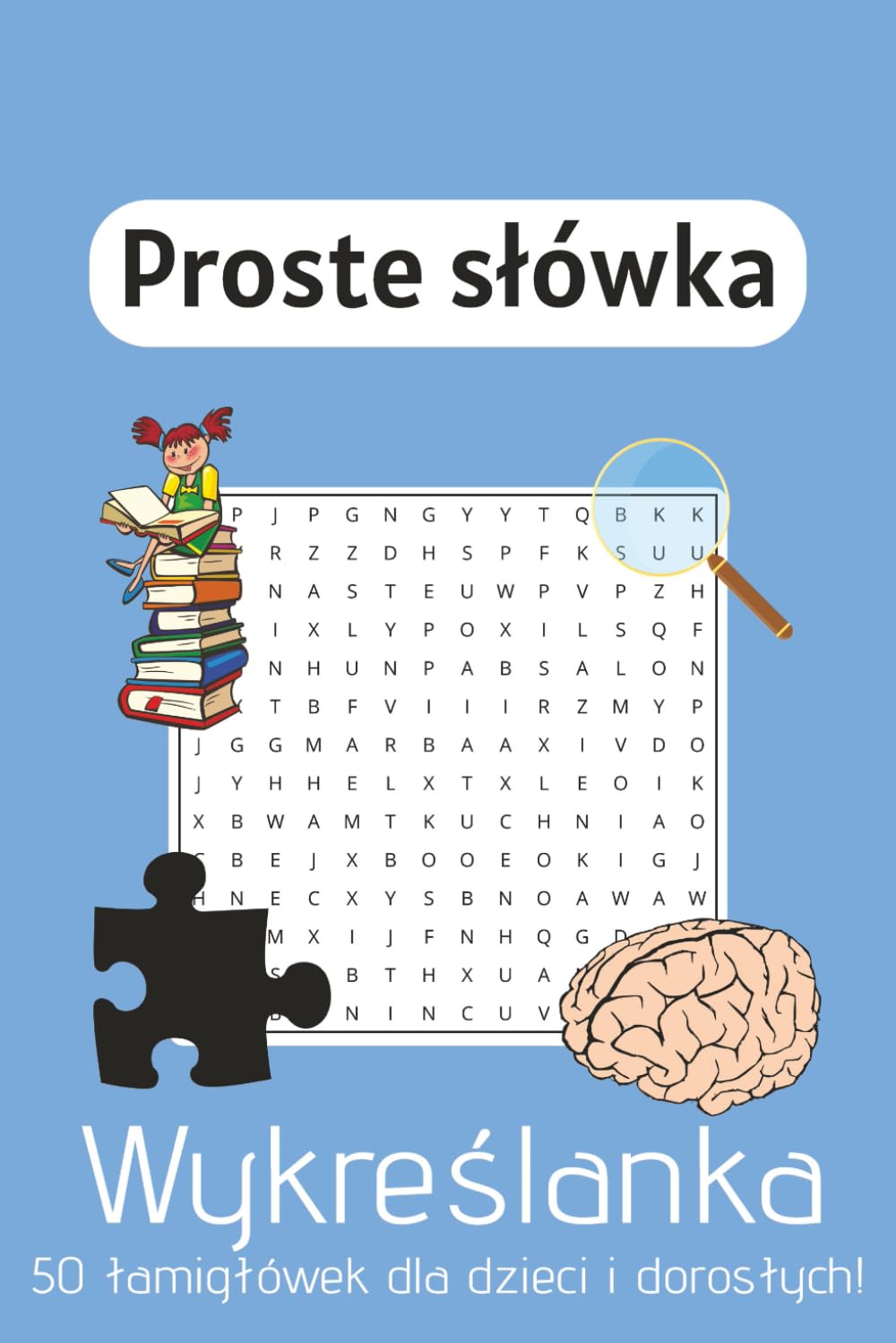 capítulo por capítulo baixar Wykreślanka:: Szukaj podstawowych polskich słówek | A5, 100 stron | 50 wykreślanek z rozwiązaniami, relaks, koncentracja, nauka (Polish Edition)