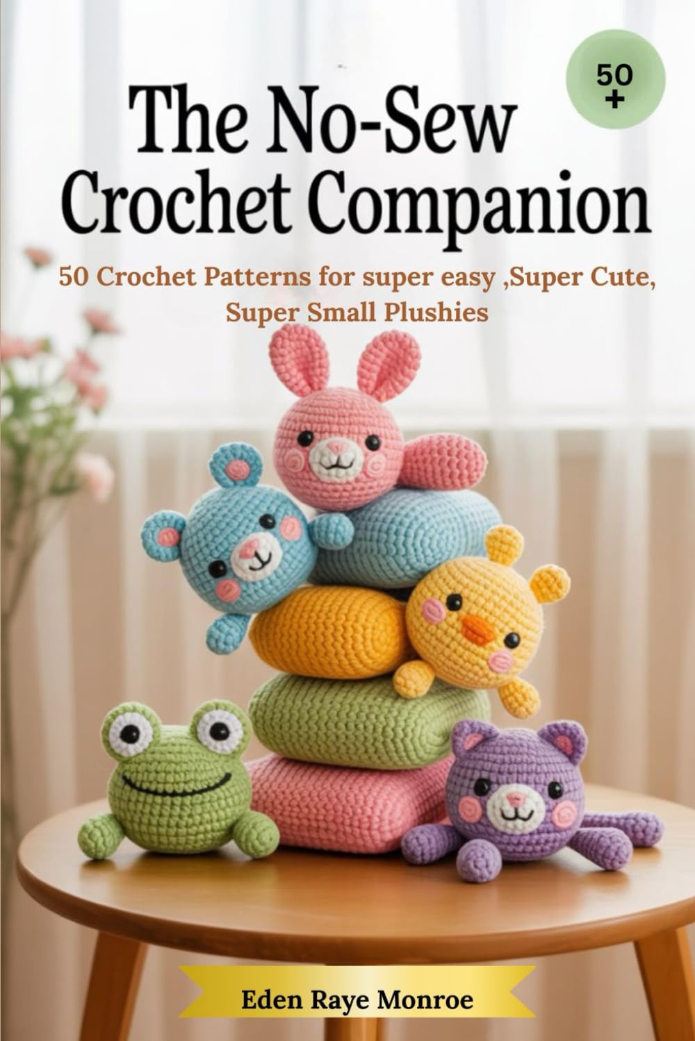 capítulo por capítulo baixar The No-Sew Crochet Companion: 50 Crochet Patterns for super easy,Super Cute, Super Small Plushies
