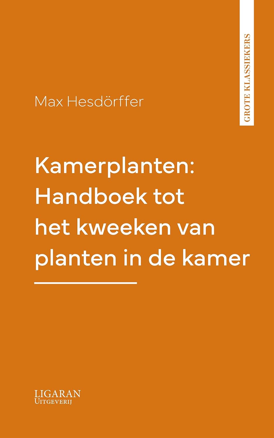 Kamerplanten: Handboek tot het kweeken van planten in de kamer (Dutch Edition) baixar o livro de graça