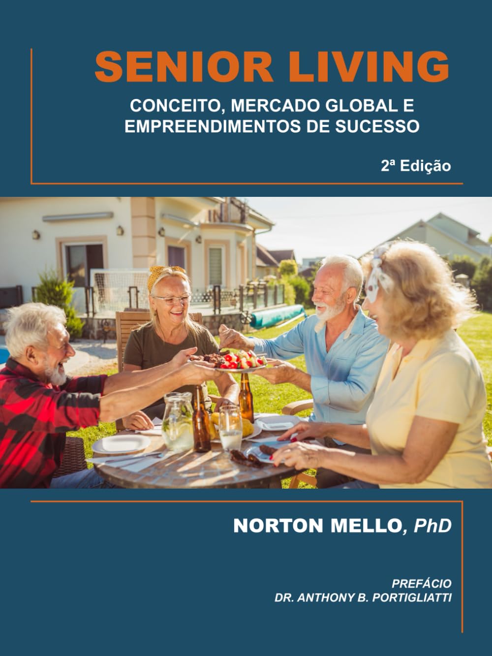 SENIOR LIVING: CONCEITO MERCADO GLOBAL E EMPREENDIMENTOS DE SUCESSO: 2a Edição (Portuguese Edition) baixar o livro de graça