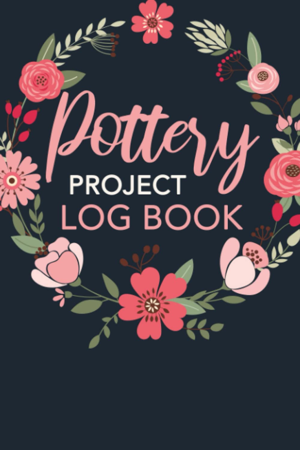 ler totalmente Pottery Project Log Book: Keep Records of your Pottery & Ceramic Projects | 6x9 Logbook
