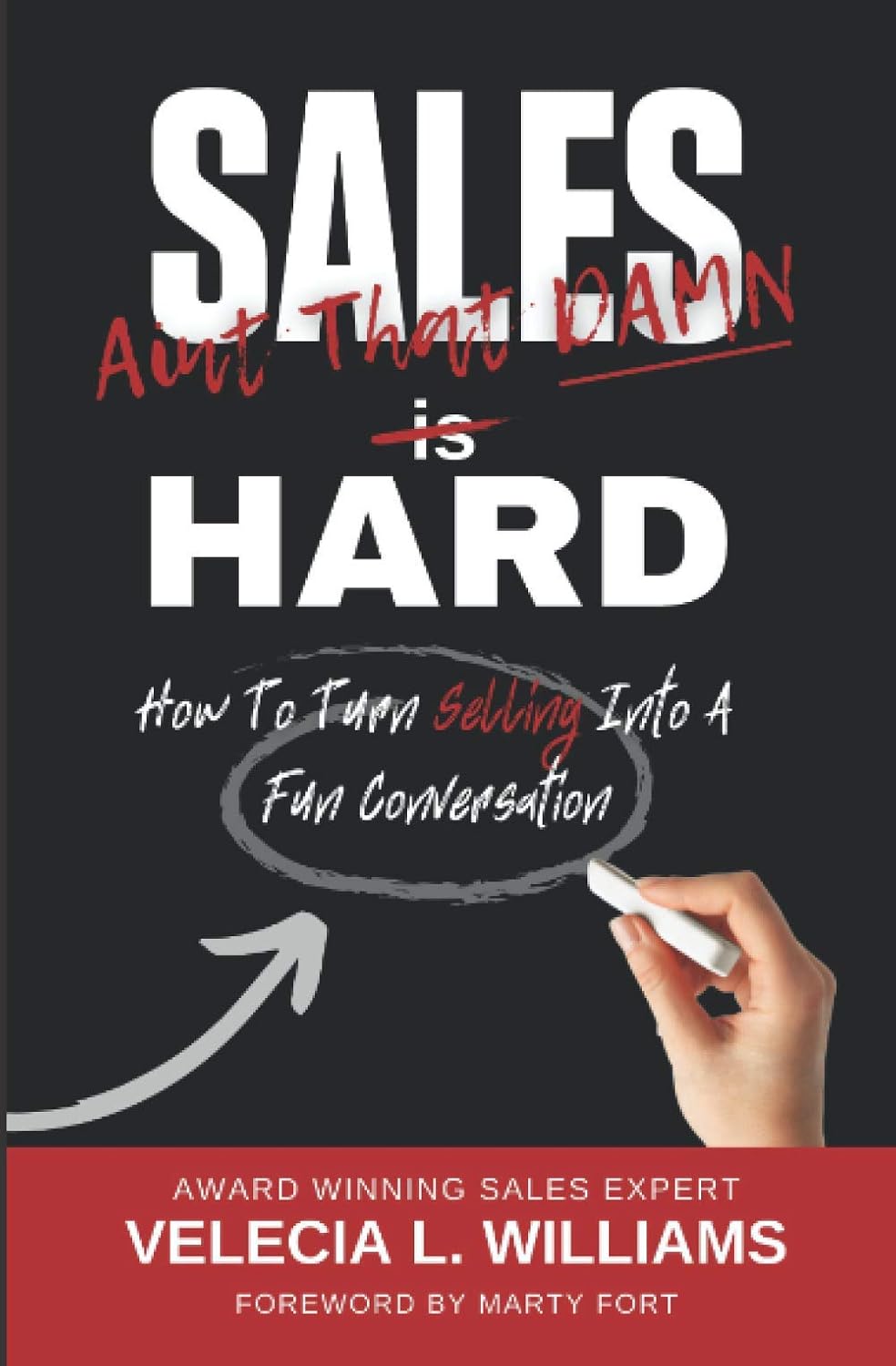 Sales Ain't That Damn Hard: How to Turn Selling Into a Fun Conversation baixar o livro de graça