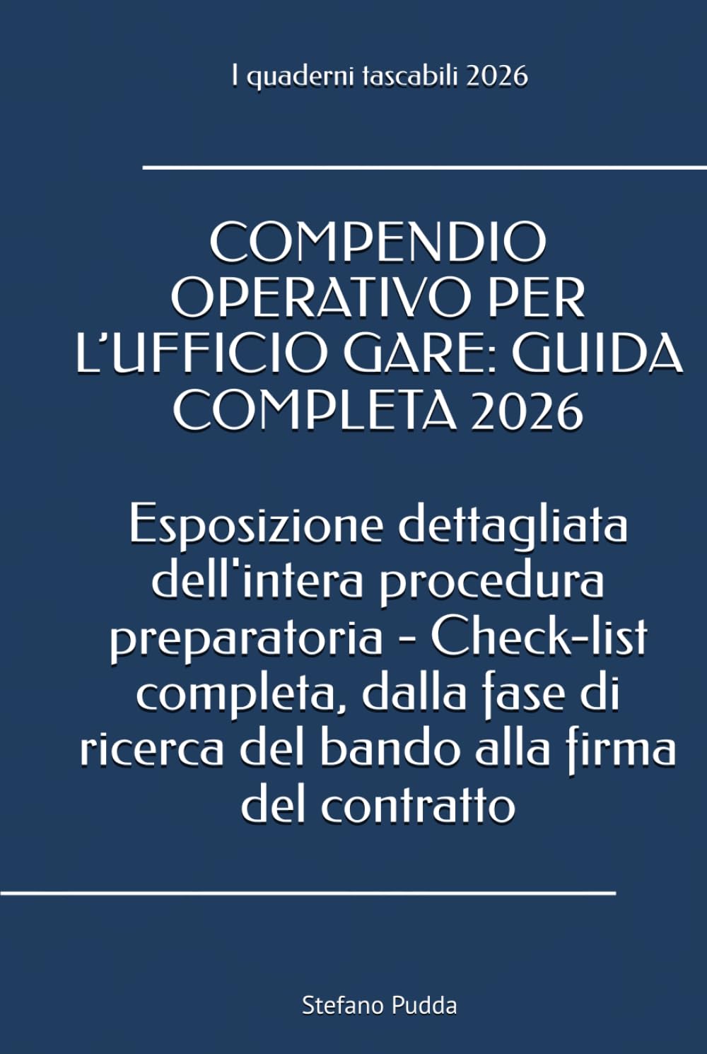 ler totalmente COMPENDIO OPERATIVO PER L’UFFICIO GARE: GUIDA COMPLETA 2026: Esposizione dettagliata dell'intera procedura preparatoria - Check-list completa, dalla... pratiche tecnico-legali) (Italian Edition)