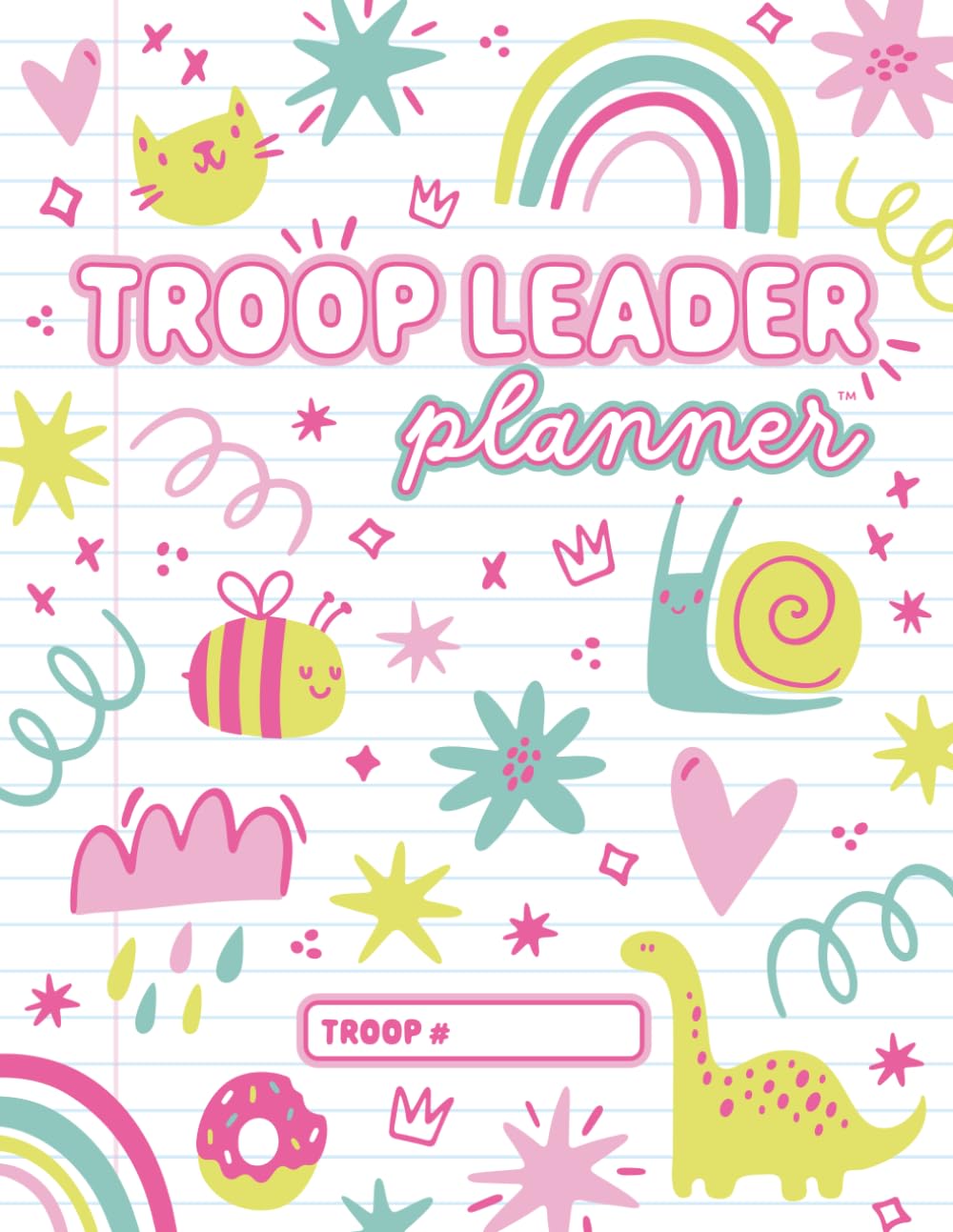ler totalmente Troop Leader Planner (Undated Edition): 12-Month Organizer for Daisy, Brownie, Junior, Multi-Level Scout Girl Groups | Must-Have Meeting & Badge... Monthly, Yearly Calendars (Pink Doodles)