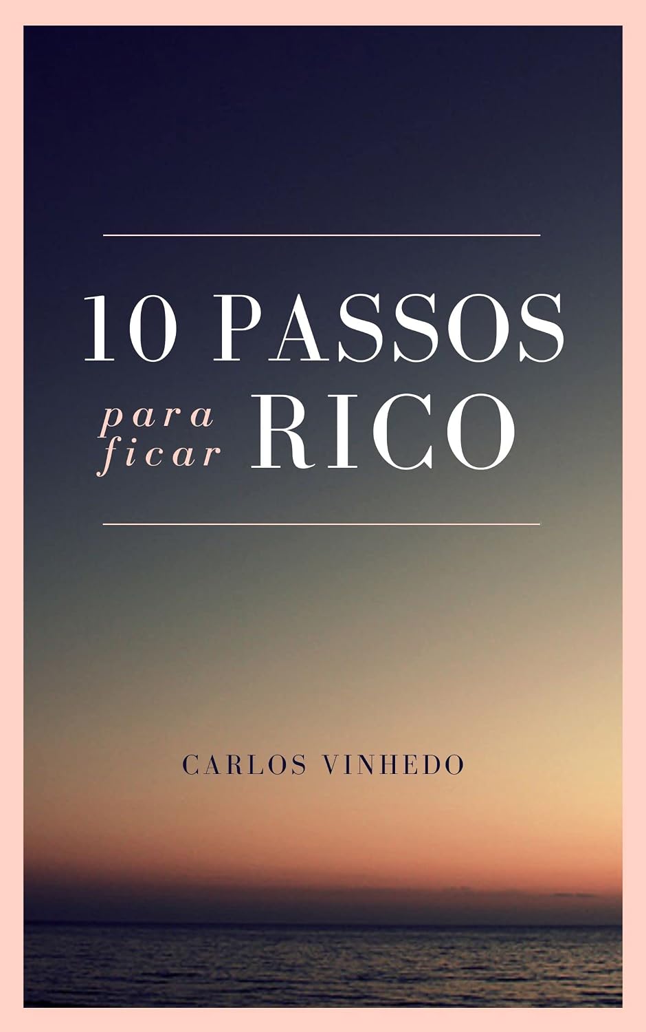 10 Passos Para Ficar Rico baixar o livro de graça