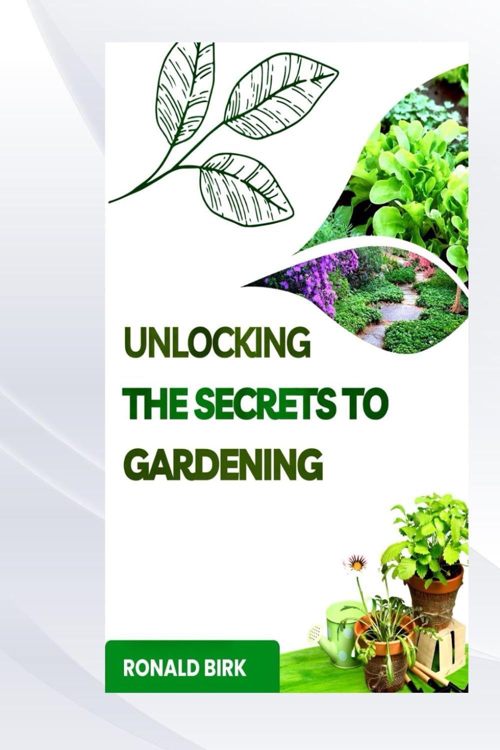 ler totalmente UNLOCKING THE SECRETS TO GARDENING