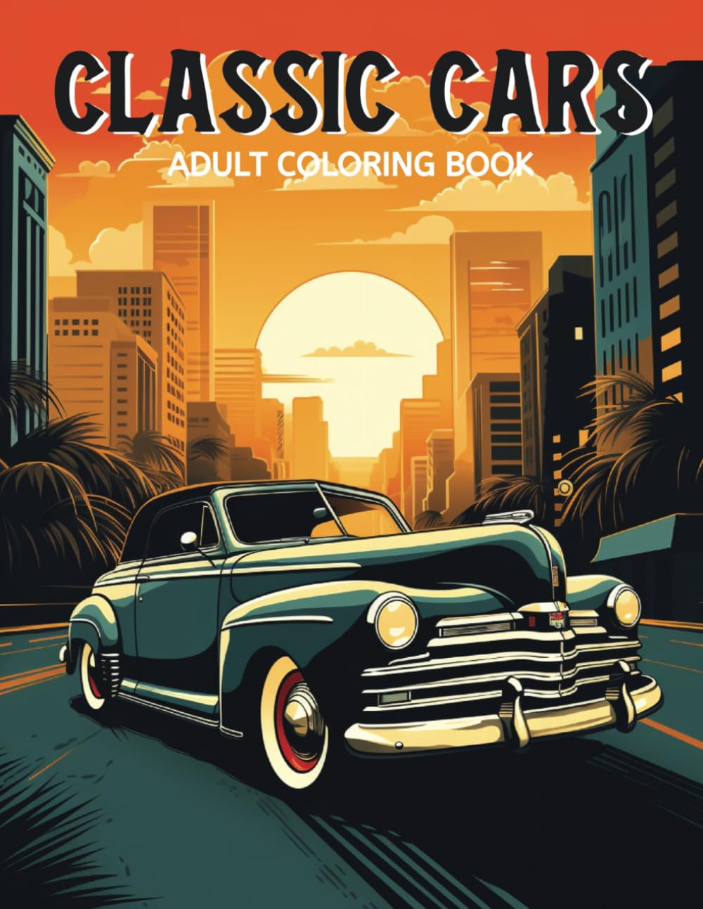 Classic Cars Adult Coloring Book: A Collection of Cars from Every Era | Stress Relief and Relaxation | Over 100 Pages baixar livro de graça