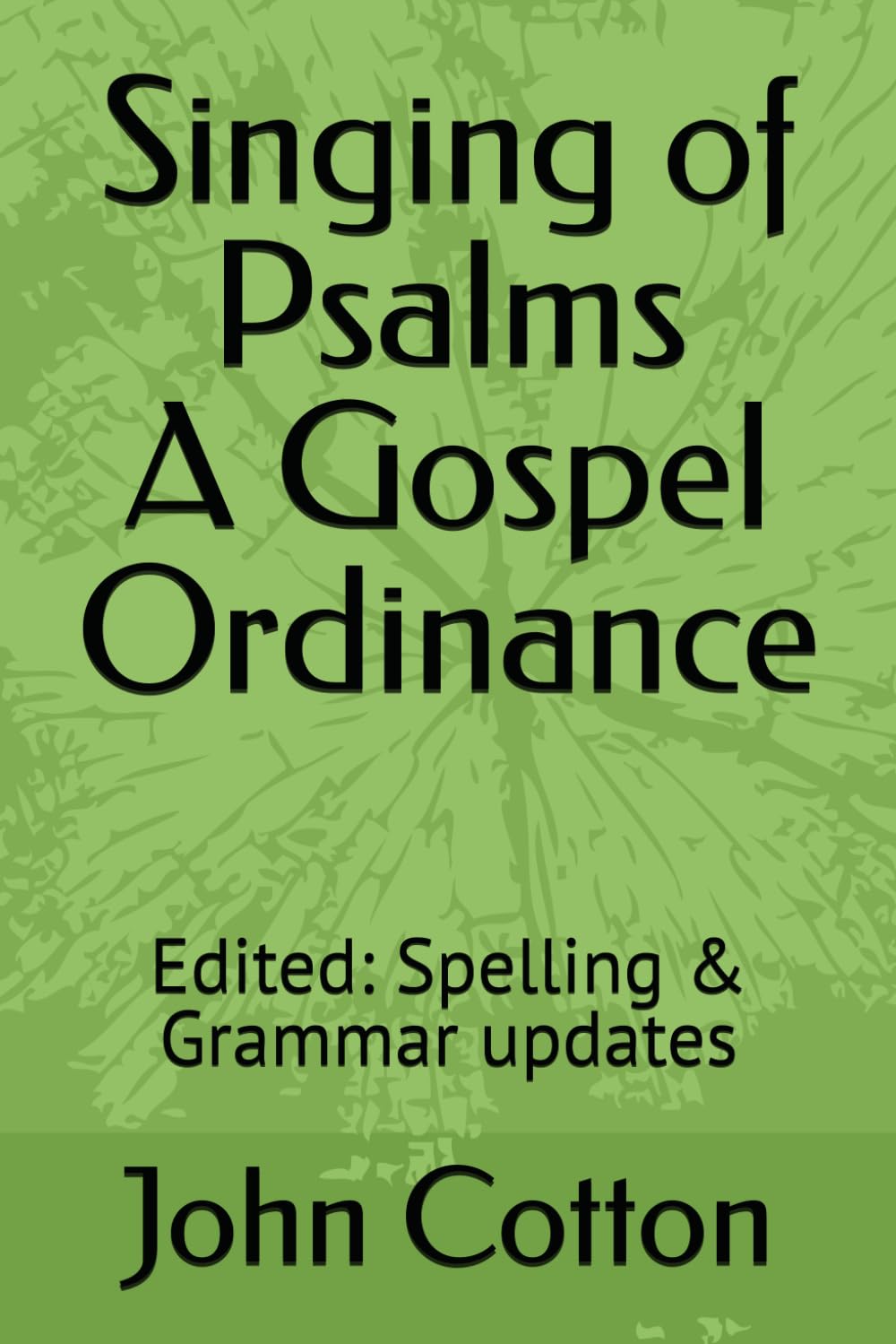 Singing of Psalms a Gospel Ordinance baixar o livro de graça