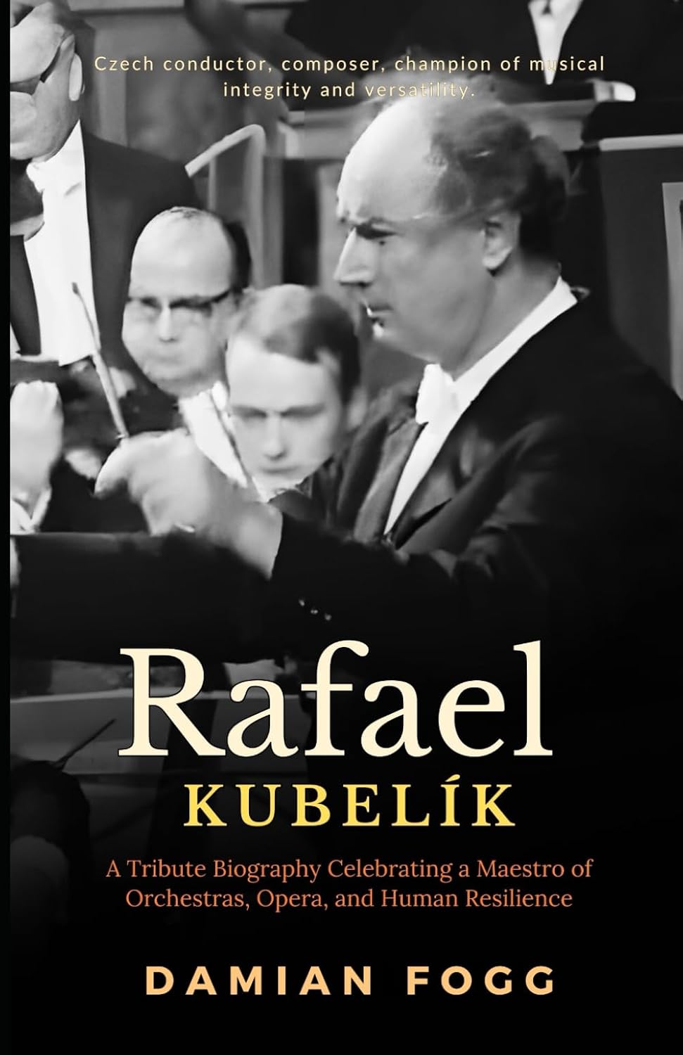 Rafael Kubelík: A Tribute Biography Celebrating a Maestro of Orchestras, Opera, and Human Resilience (A Story Worth Telling — One That Changed Everything) baixar o livro de graça