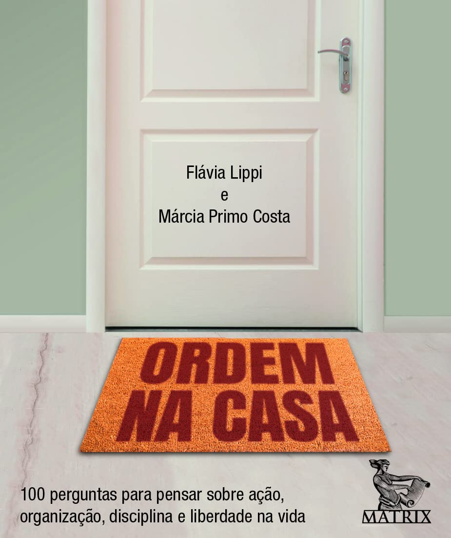 capítulo por capítulo baixar Ordem na casa: 100 perguntas para pensar sobre ação, organização, disciplina e liberdade na vida