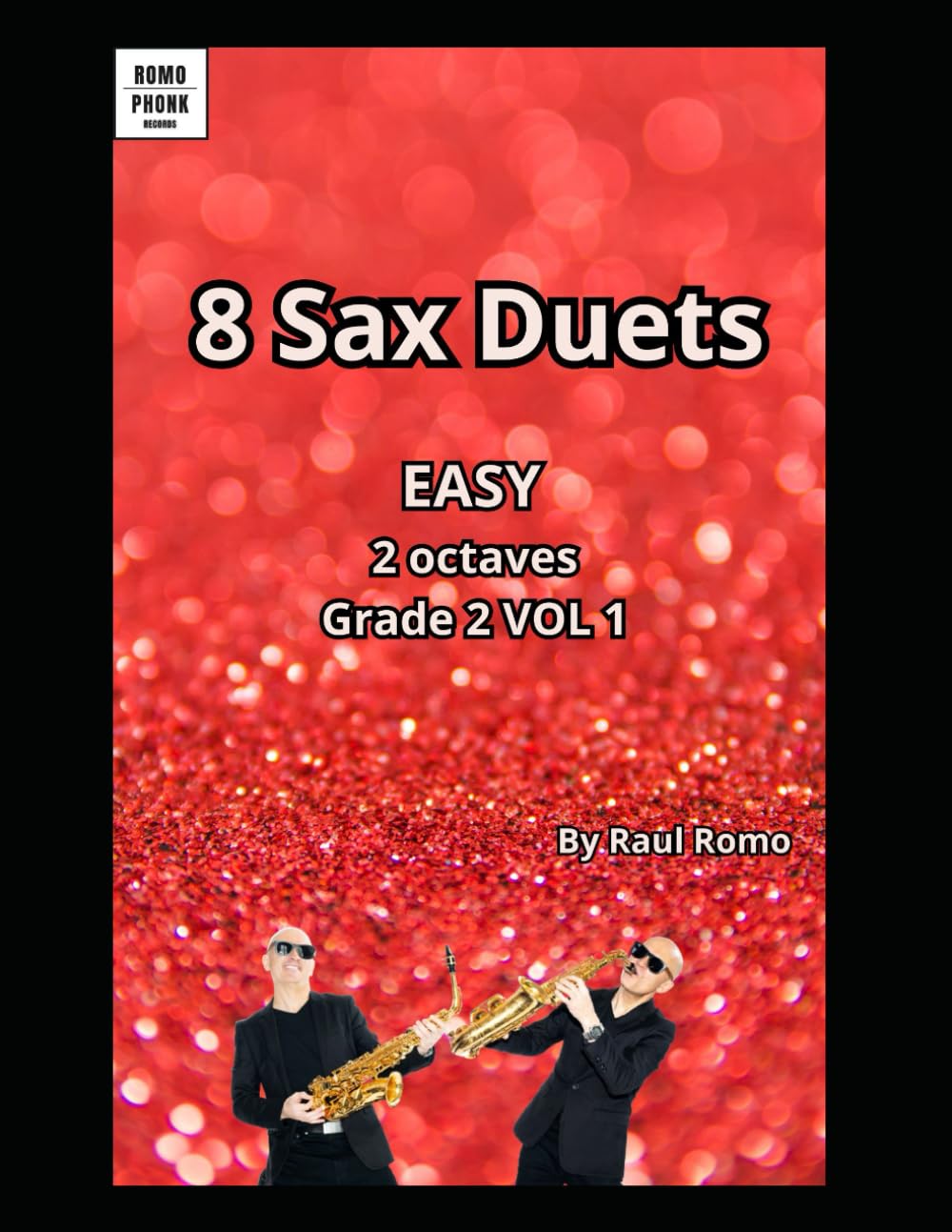 capítulo por capítulo baixar Selected Duets for Saxophone: 8 Sax duets-2 octaves - EASY Grade 2. VOL 1.: FUNK, LATIN, BLUES, JAZZ, ROCK, REGGAE