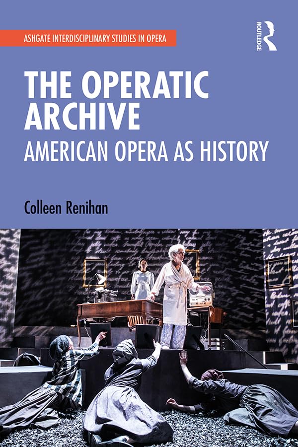 ler totalmente The Operatic Archive: American Opera as History (Ashgate Interdisciplinary Studies in Opera) (English Edition)