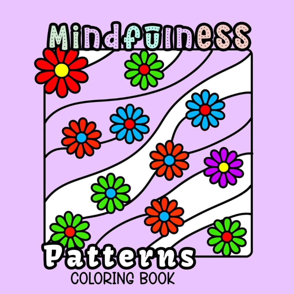 ler totalmente Mindfulness Patterns Coloring Book: Bold & Easy Creative Designs for Stress Relief and Relaxation