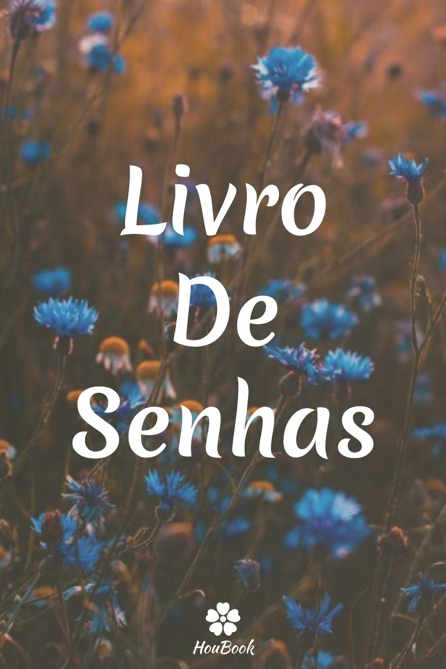 Livro De Senhas: Um notebook perfeito para proteger todos os seus nomes de usuário e senhas baixar livro de graça