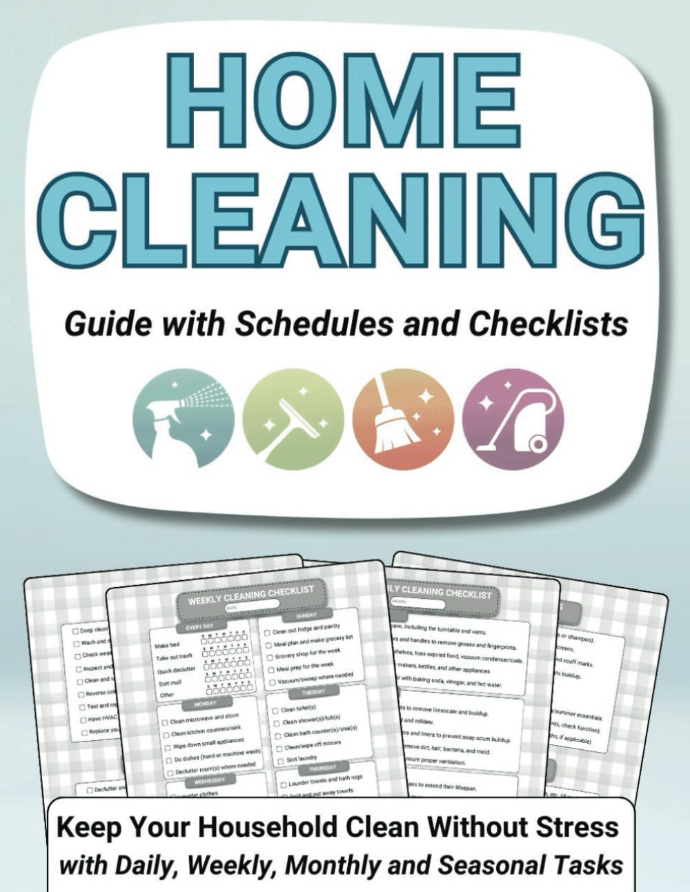 capítulo por capítulo baixar Home Cleaning Guide with Schedules and Checklists: Keep Your Household Clean Without Stress with Daily, Weekly, Monthly and Seasonal Tasks