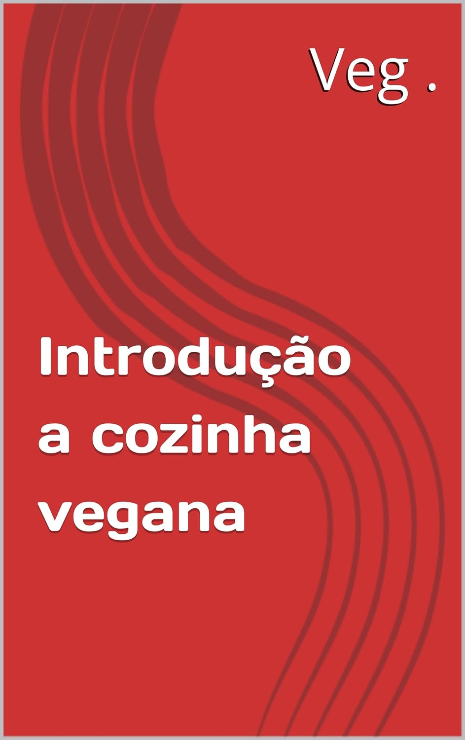 Introdução a cozinha vegana baixar livro de graça