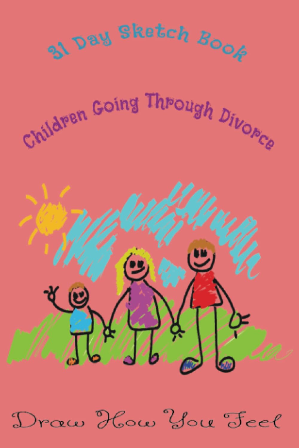 capítulo por capítulo baixar 31 Day Sketch Book Children Going Through Divorce: Draw How You Feel