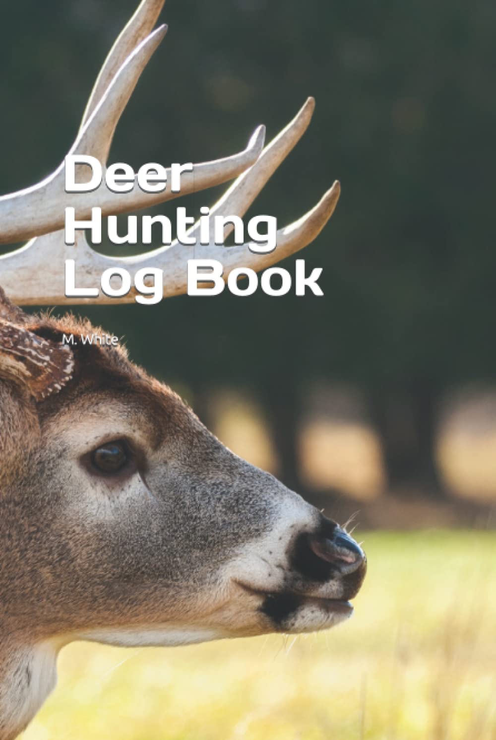 ler totalmente Deer Hunting Log Book