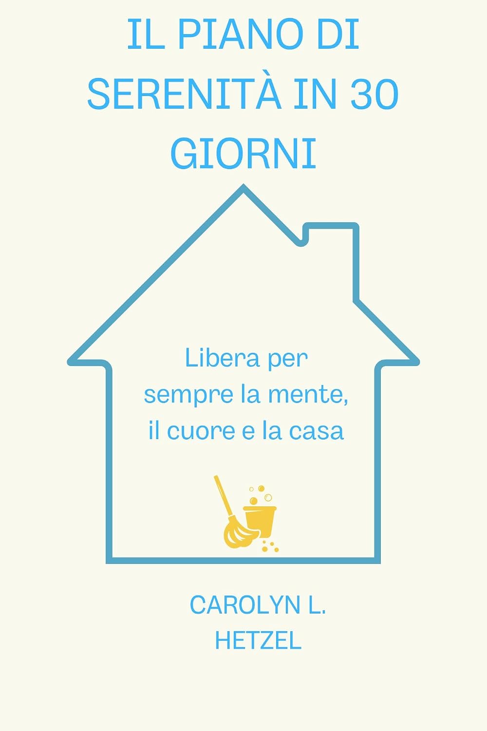 Il piano di serenità in 30 giorni (Italian Edition)