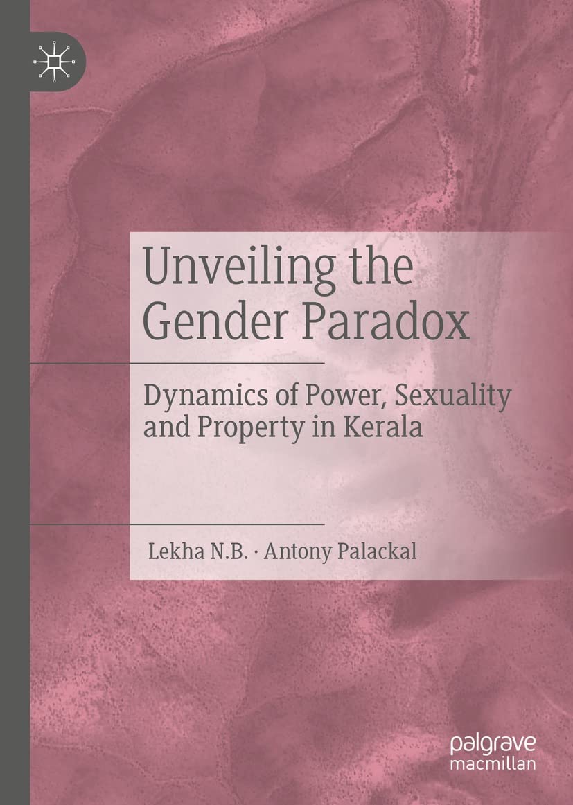 capítulo por capítulo baixar Unveiling the Gender Paradox: Dynamics of Power, Sexuality and Property in Kerala (English Edition)
