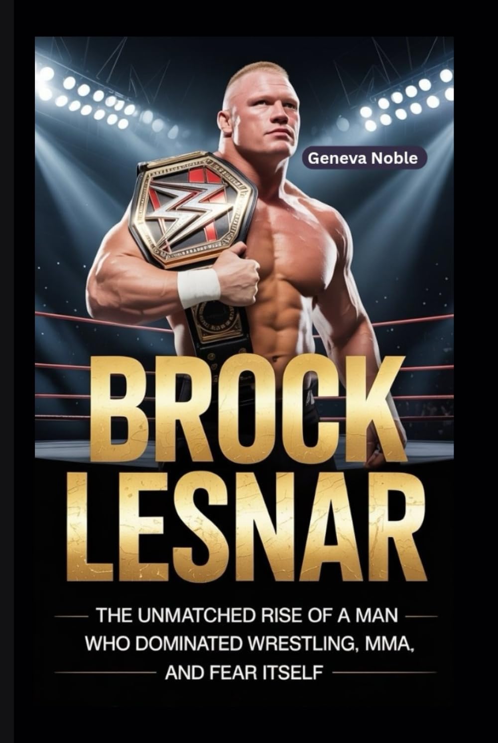 ler totalmente BROCK LESNAR: The Unmatched Rise of a Man Who Dominated Wrestling, MMA, and Fear Itself