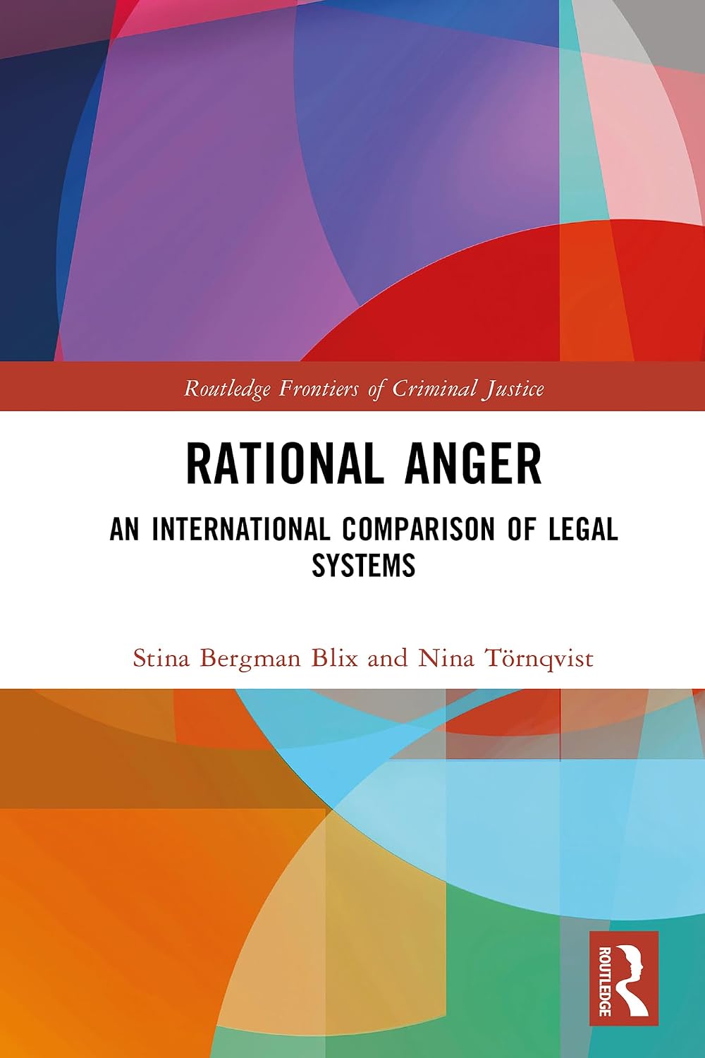 Rational Anger: An International Comparison of Legal Systems (Routledge Frontiers of Criminal Justice) (English Edition) baixar o livro de graça