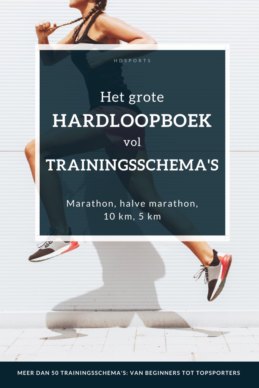 Het grote hardloopboek vol trainingsschema's: trainingsschema's voor elk prestatieniveau: voor beginners, ervaren hardlopers en ook ambitieuze topsporters baixar o livro de graça