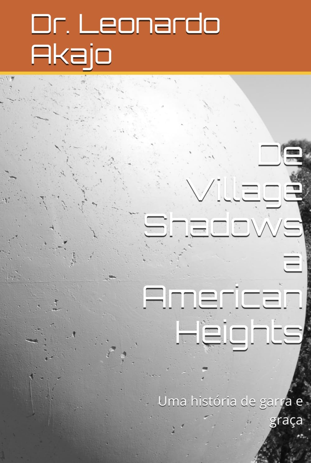 capítulo por capítulo baixar De Village Shadows a American Heights: Uma história de garra e graça (Portuguese Edition)