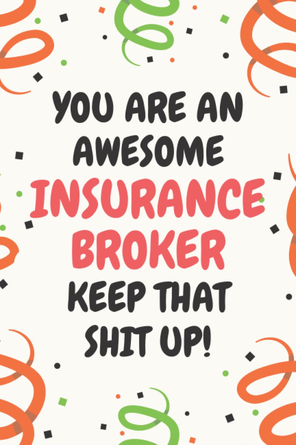 capítulo por capítulo baixar Insurance Broker Gifts: Lined Blank Notebook Journal, a Funny and Appreciation Thank You Gift for Insurance Brokers to Write in