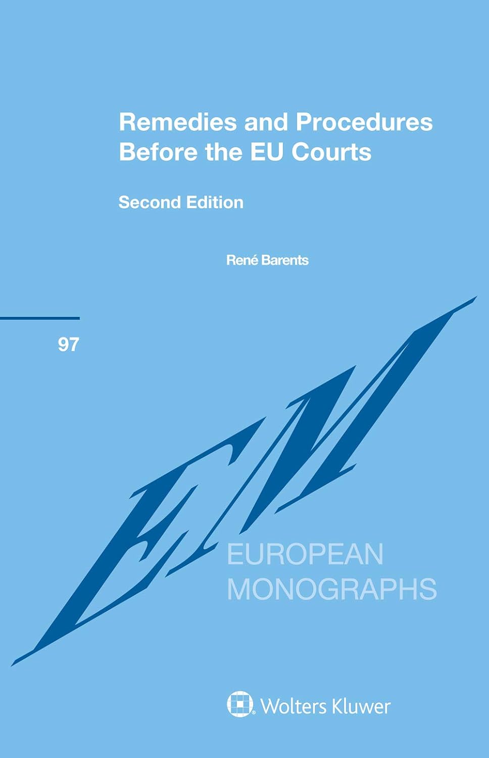 ler totalmente Remedies and Procedures Before the EU Courts (European Monographs Book 97) (English Edition)