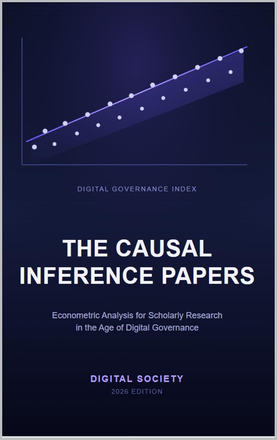 capítulo por capítulo baixar THE CAUSAL INFERENCE PAPERS: Econometric Analysis for Scholarly Research in the Age of Digital Governance (English Edition)