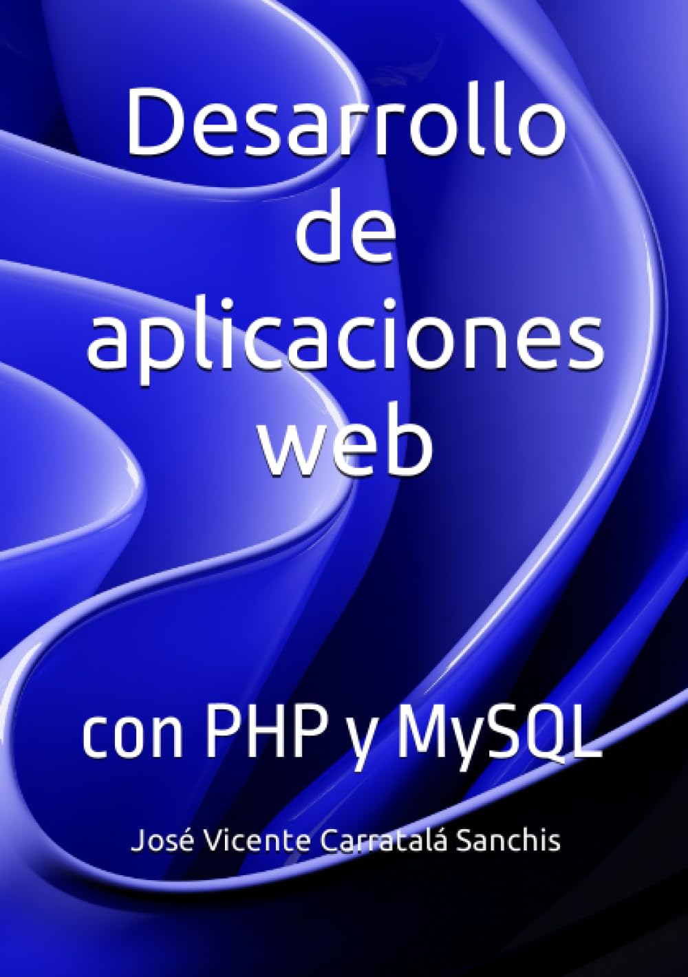 Desarrollo de aplicaciones web: Con PHP y MySQL (Spanish Edition) baixar livro de graça