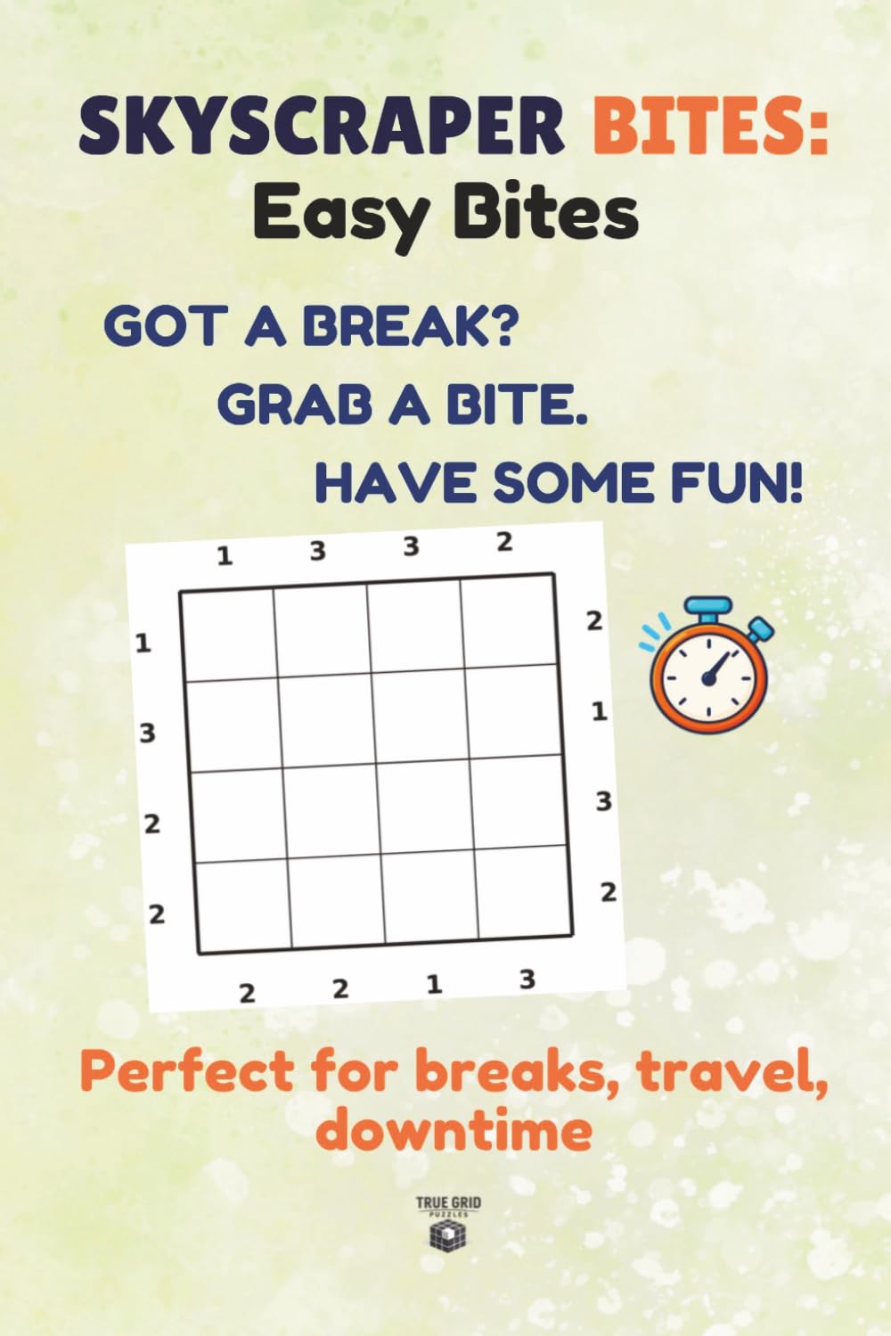 SKYSCRAPER BITES Easy Bites: 150 QUICK PUZZLES For Breaks, Travel & Downtime (True Grid Puzzle Bites) baixar o livro de graça