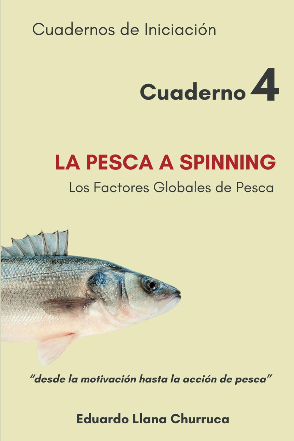 ler totalmente La Pesca a Spinning: Los Factores Globales de Pesca (Spanish Edition)