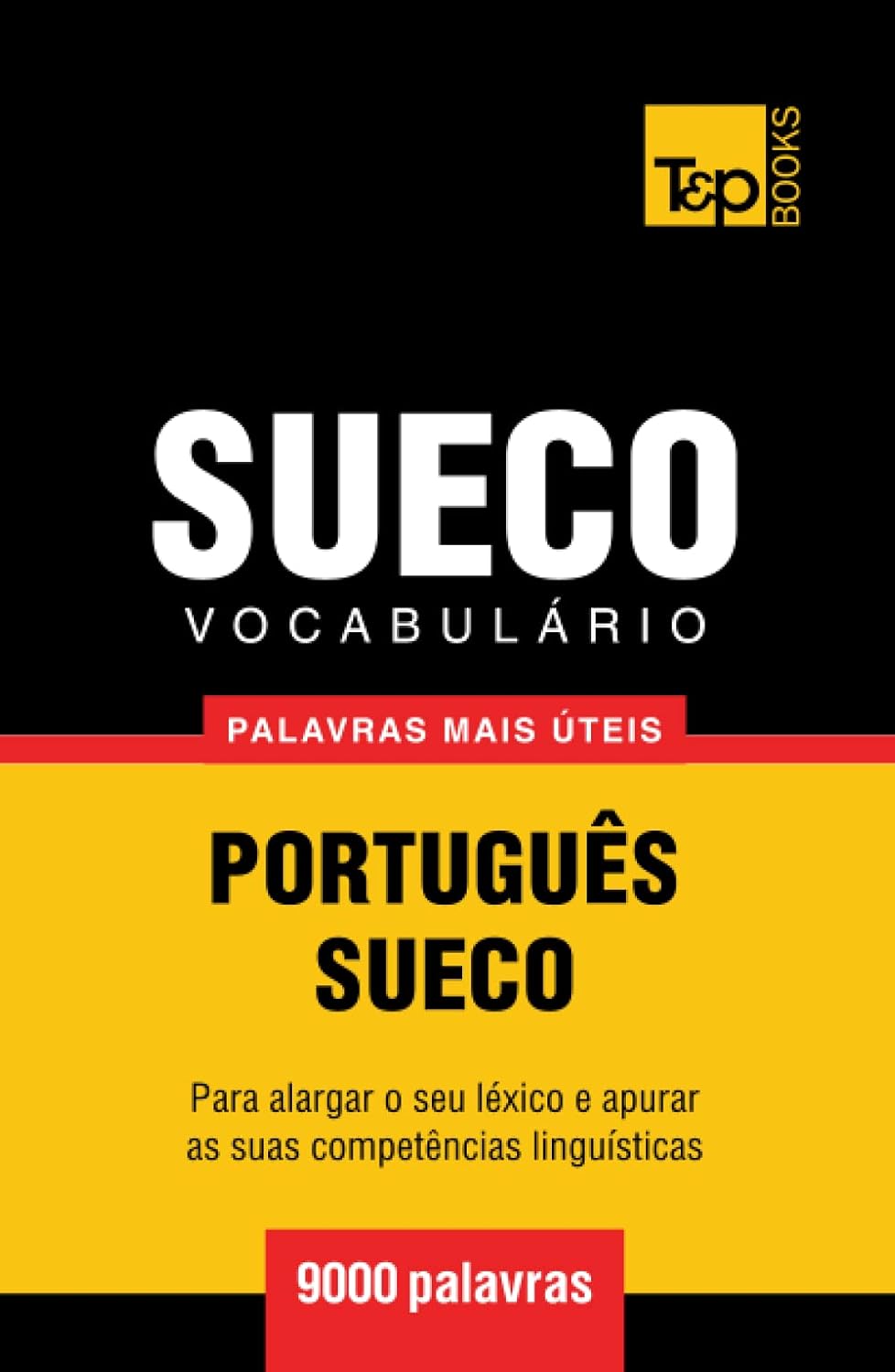 ler totalmente Vocabulário Português-Sueco - 9000 palavras mais úteis (European Portuguese Collection) (Portuguese Edition)