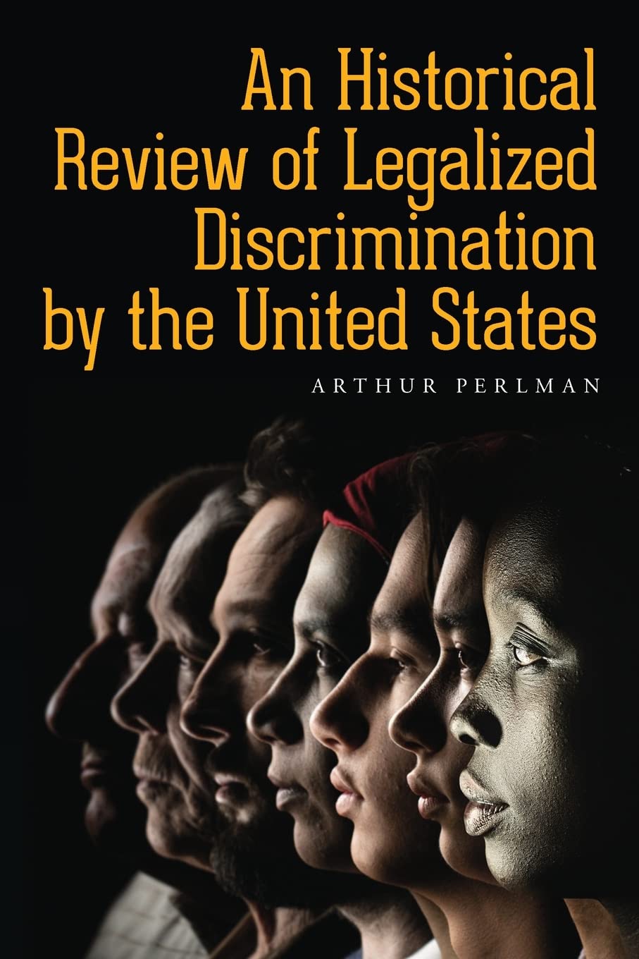 ler totalmente An Historical Review of Legalized Discrimination by the United States