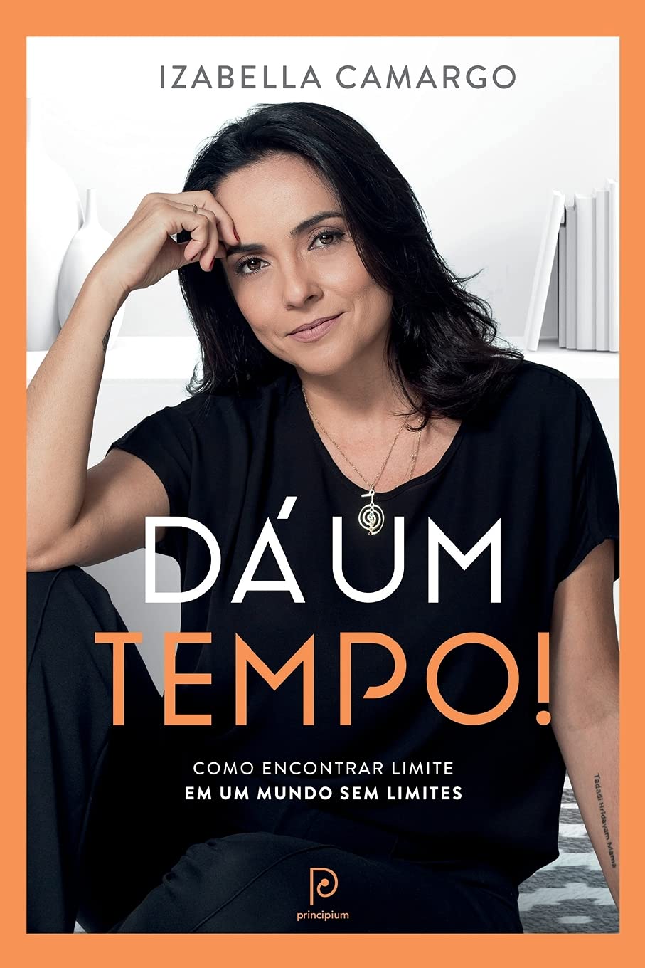 Dá um tempo!: como encontrar limite em um mundo sem limites baixar livro de graça