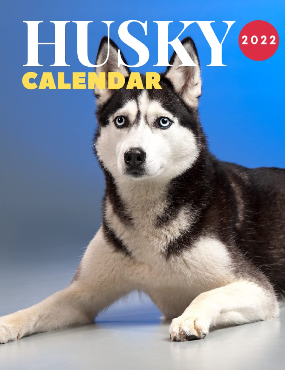 ler totalmente HUSKY calendar 2022: monthly planner with a cute picture for every month gift idea for siberian husky lovers calendar 2021-2022 with high quality Home & Office Calendar 12 month