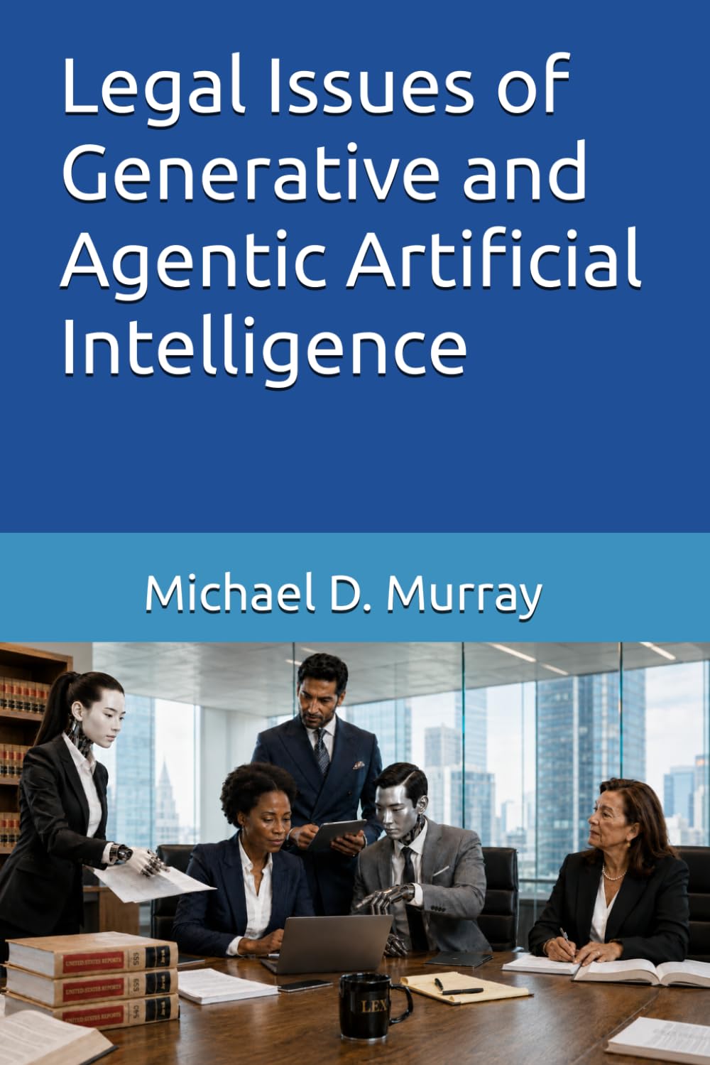Legal Issues of Generative and Agentic Artificial Intelligence baixar o livro de graça