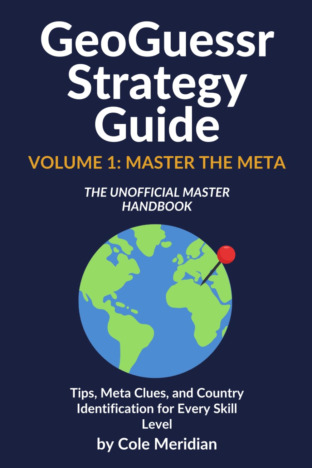capítulo por capítulo baixar GeoGuessr Strategy Guide: Volume 1: Master the Meta — The Unofficial Master Handbook (The Unofficial GeoGuessr Strategy Guide)