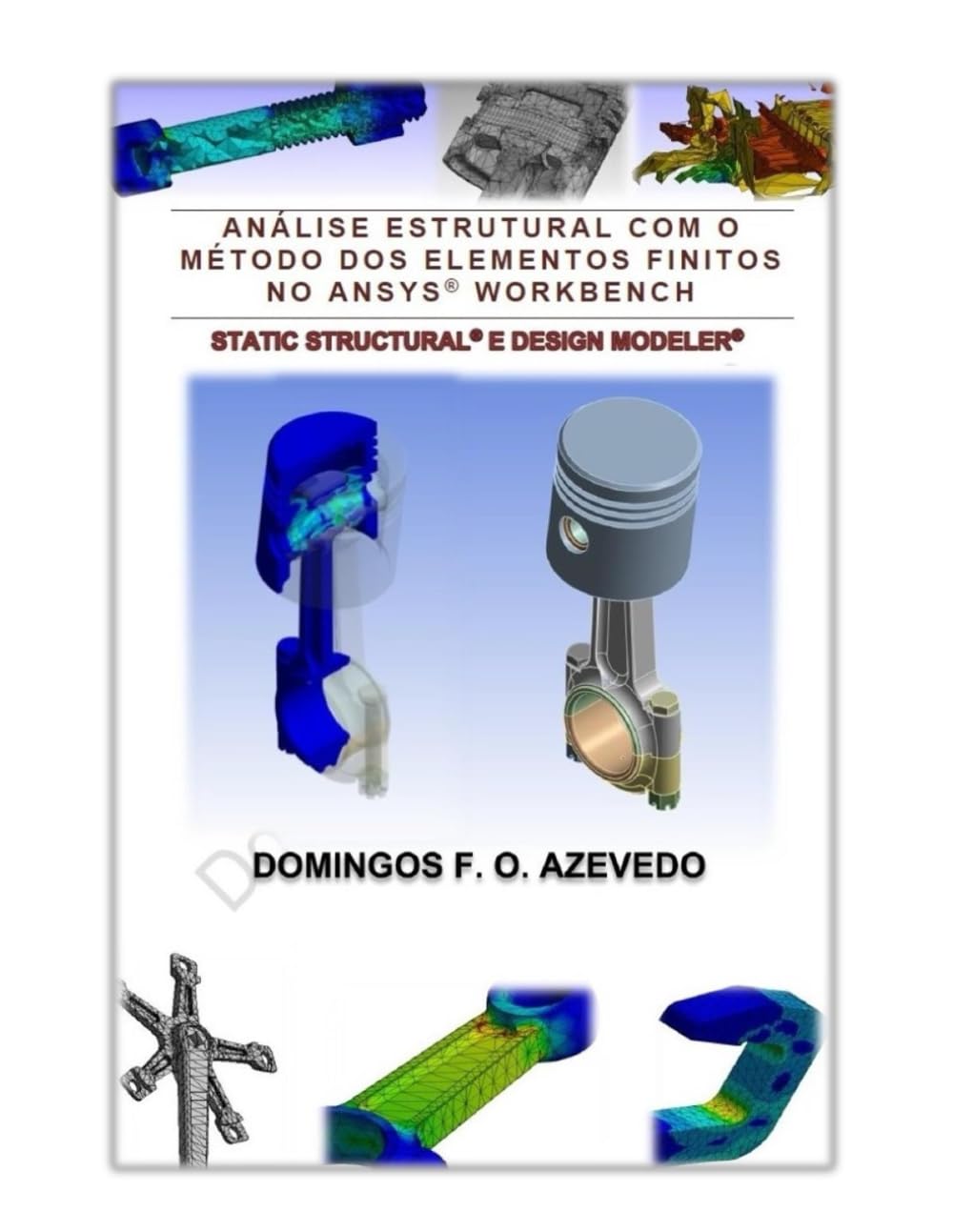 Análise estrutural com o Método dos Elementos Finitos no Ansys© Workbench: Static Structural© e Design Modeler© (Portuguese Edition) baixar livro de graça