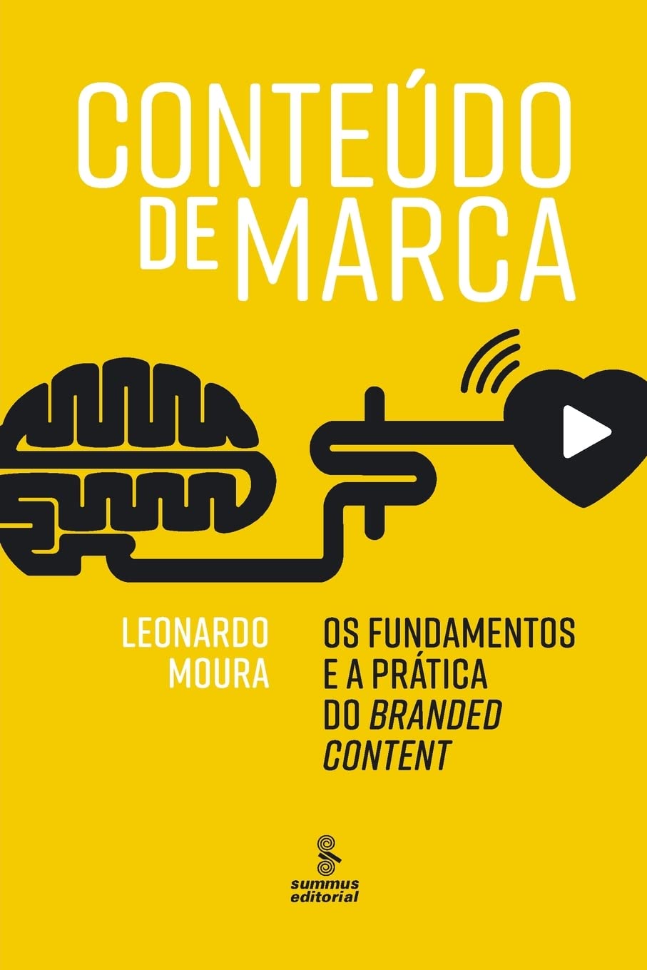 ler totalmente Conteúdo de marca: Os fundamentos e a prática do branded content