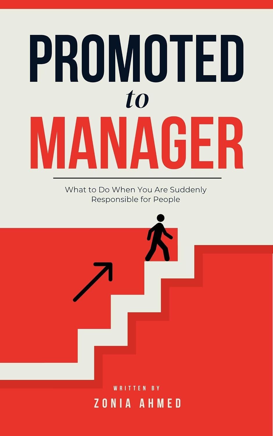 ler totalmente Promoted to Manager: What to Do When You're Suddenly Responsible for People (English Edition)