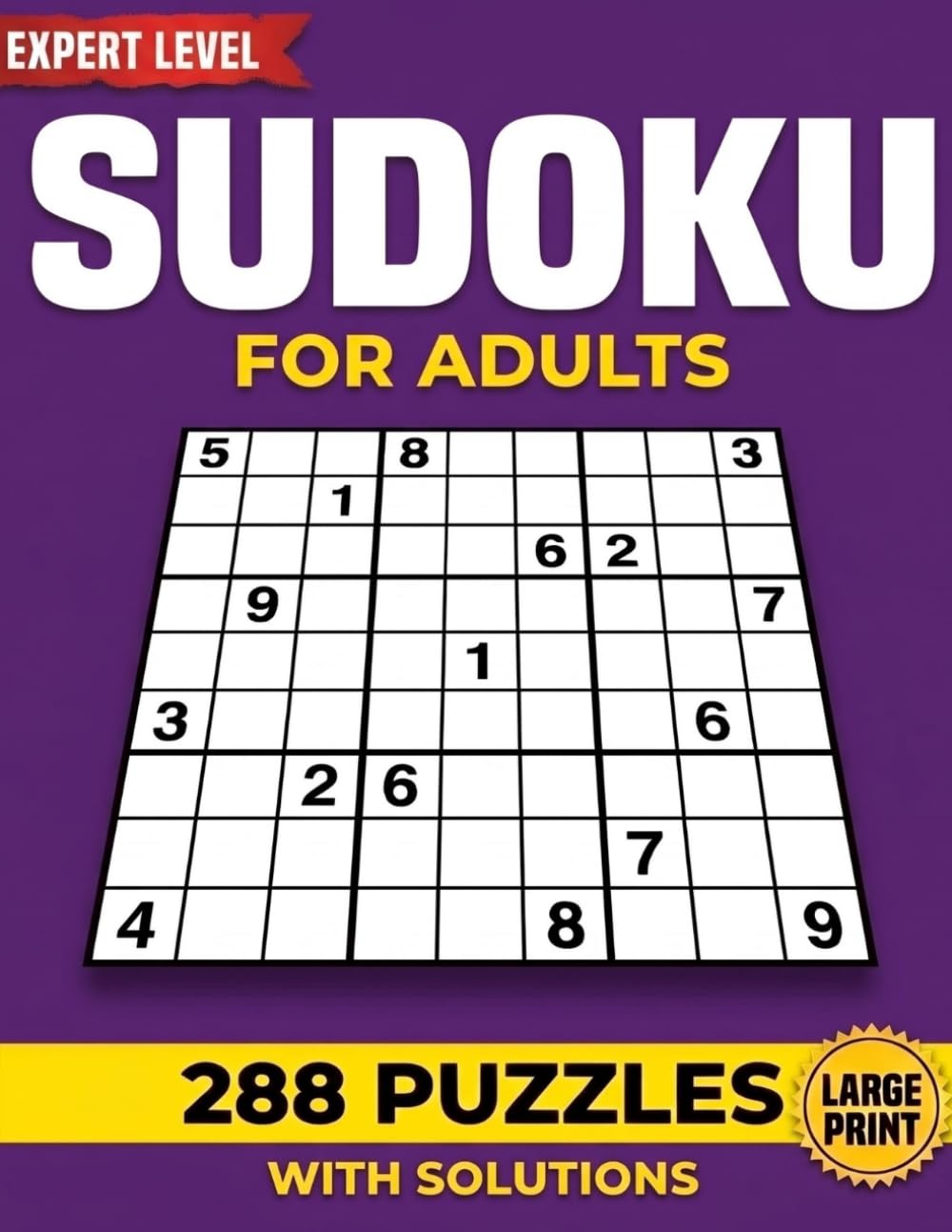 Sudoku for Adults: Expert Level - 288 Large Print Puzzles with Solutions for Adults and Seniors (Sudoku for Adults — Large Print) baixar o livro de graça