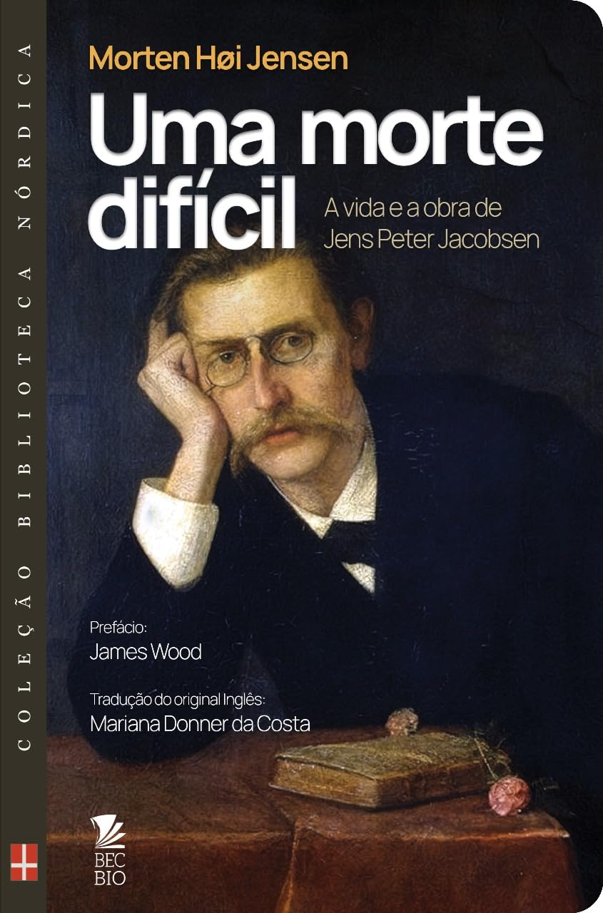 Uma morte difícil: A vida e a morte de Jens Peter Jacobsen baixar livro de graça