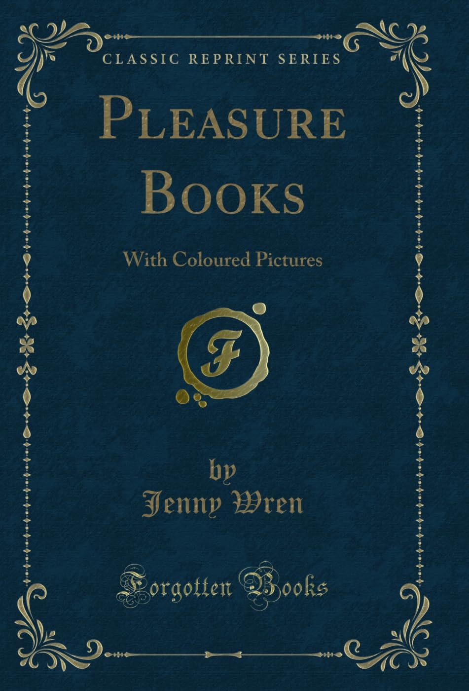 capítulo por capítulo baixar Pleasure Books: With Coloured Pictures (Classic Reprint) (English Edition)