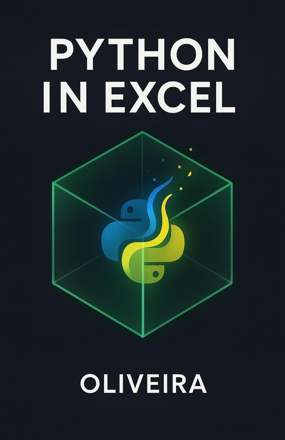 Python in Excel: The Definitive Guide: Master Data Analysis with Pandas, Create Advanced Visualizations, and Automate Workflows Without Installation (English Edition) baixar livro de graça