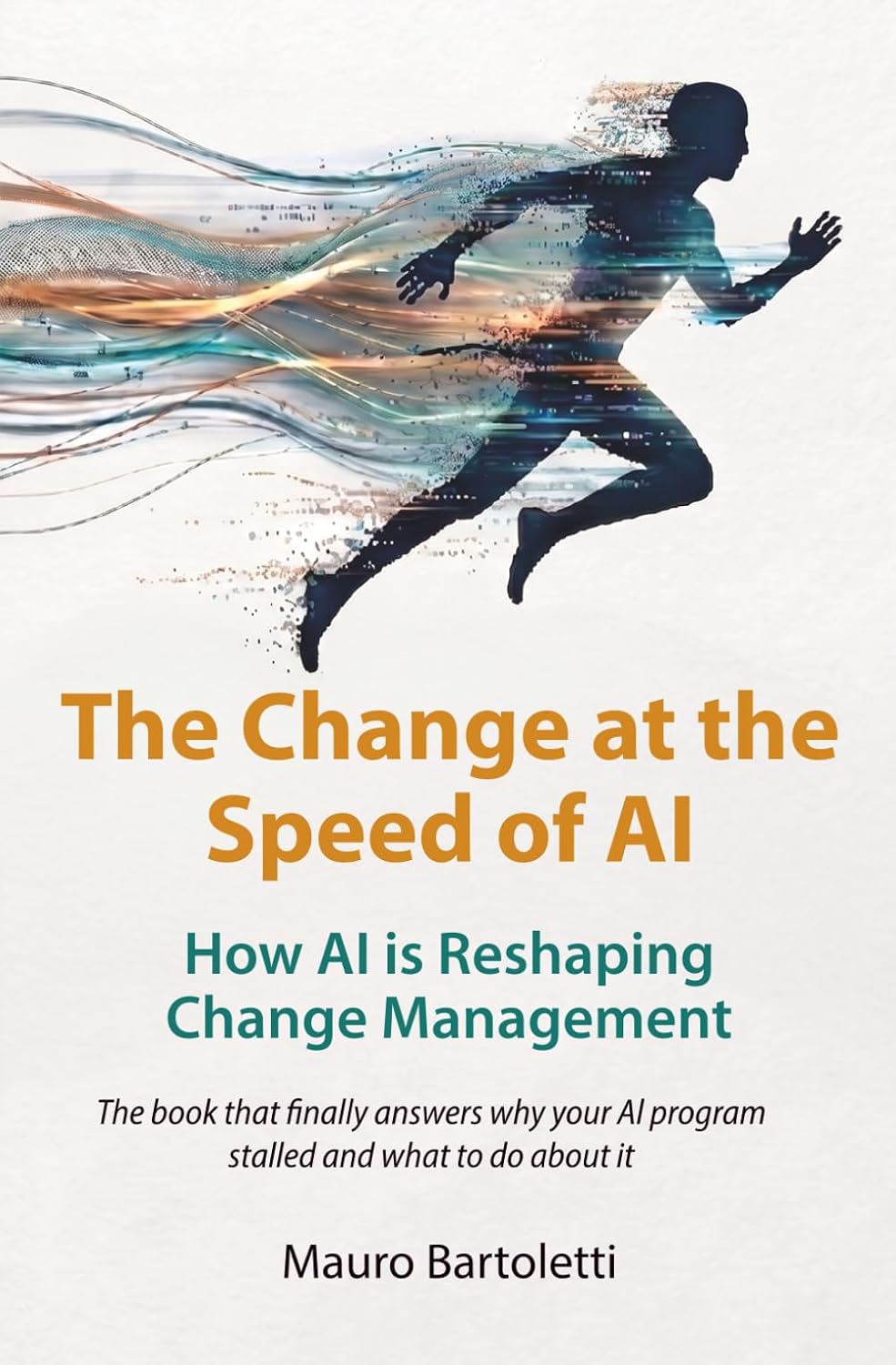 ler totalmente The Change at the Speed of AI: How AI is reshaping change management