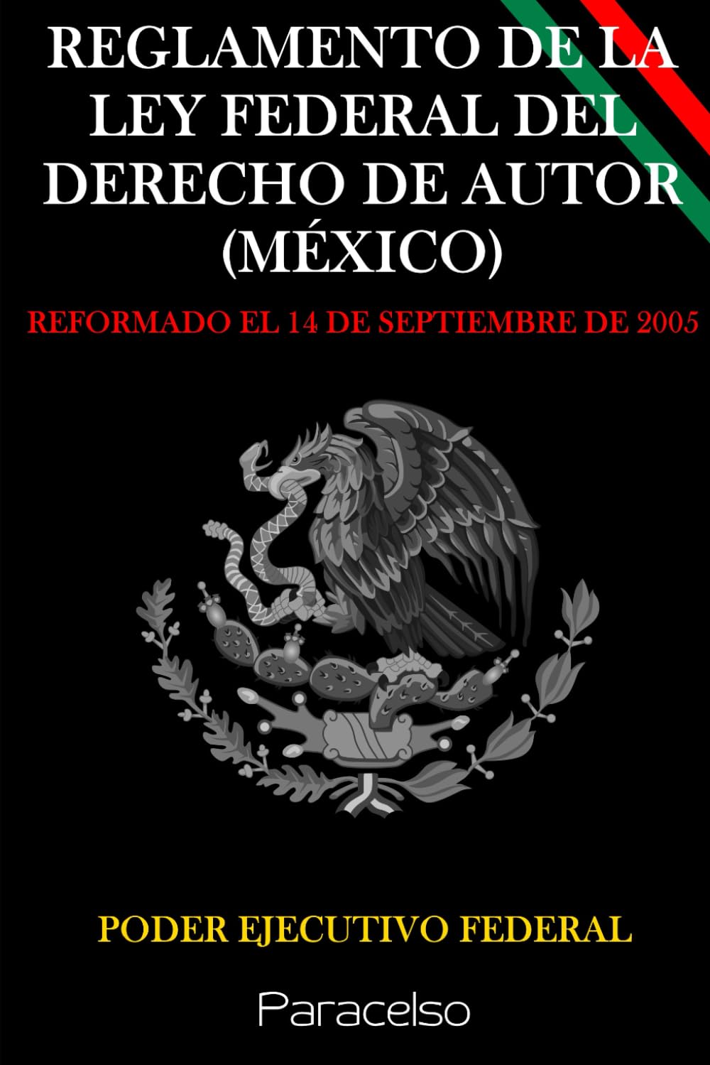 ler totalmente REGLAMENTO DE LA LEY FEDERAL DEL DERECHO DE AUTOR (MÉXICO) (Spanish Edition)