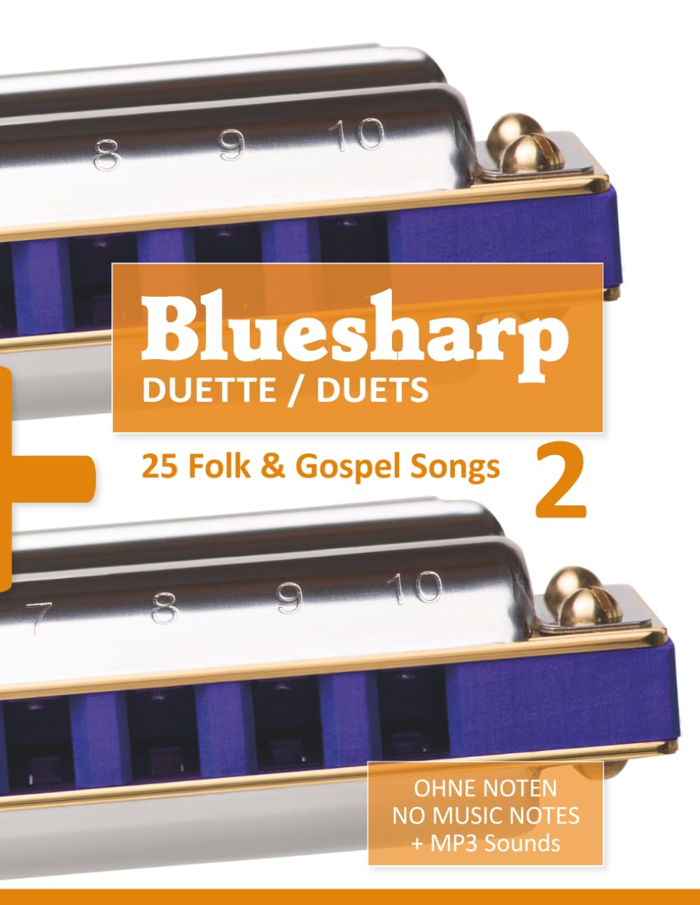 Bluesharp Duette / Duets - 25 Folk & Gospel Songs - 2: Ohne Noten - No Music Notes + MP3 Sounds (Bluesharp Songbooks) baixar o livro de graça